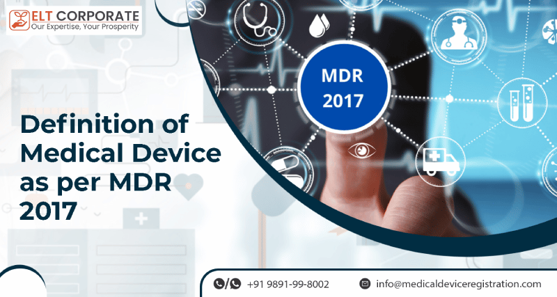 Definition of Medical Device as per MDR 2017