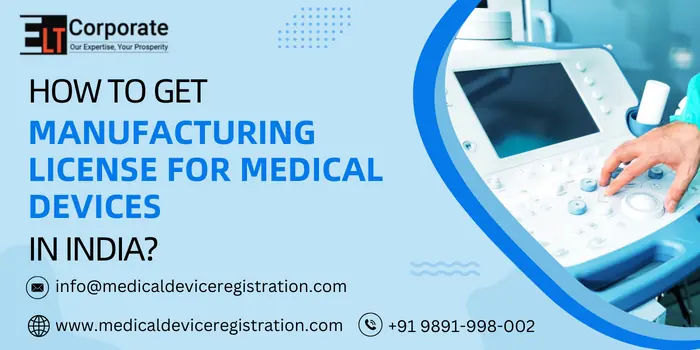 Manufacturing License For Medical Devices