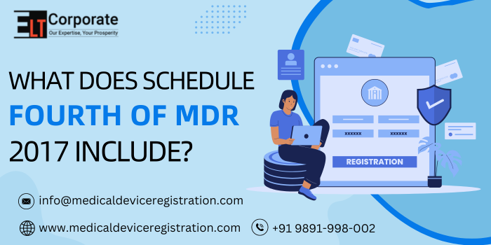What Does Schedule Fourth of MDR 2017 Include?