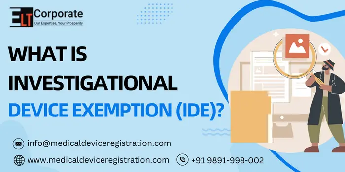 What Is Investigational Device Exemption (IDE)?