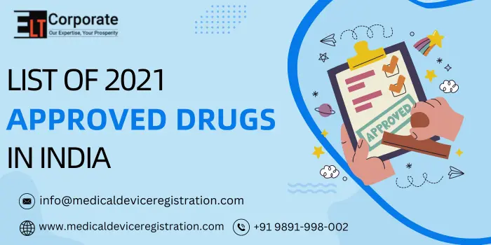 List of 2021 Approved Drugs in India