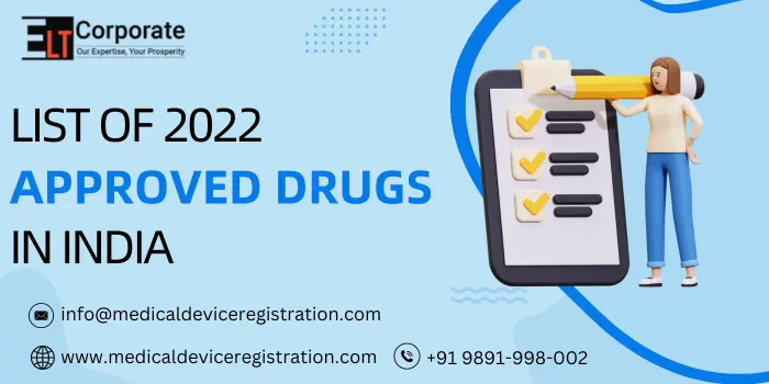 List of 2022 Approved Drugs in India