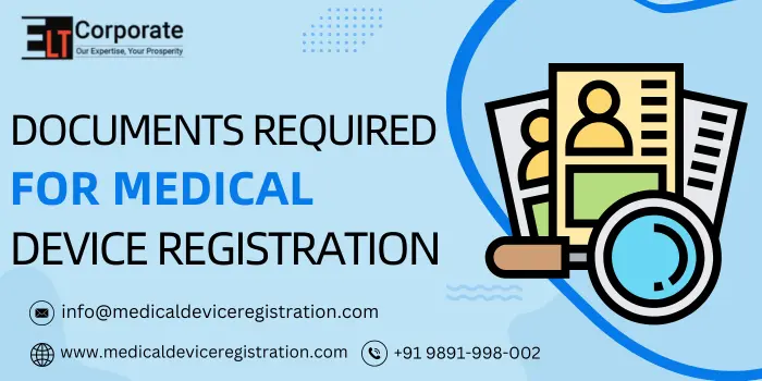 Documents Required For Medical Device Registration