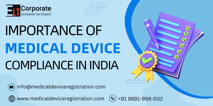Importance of Medical Device Compliance In India