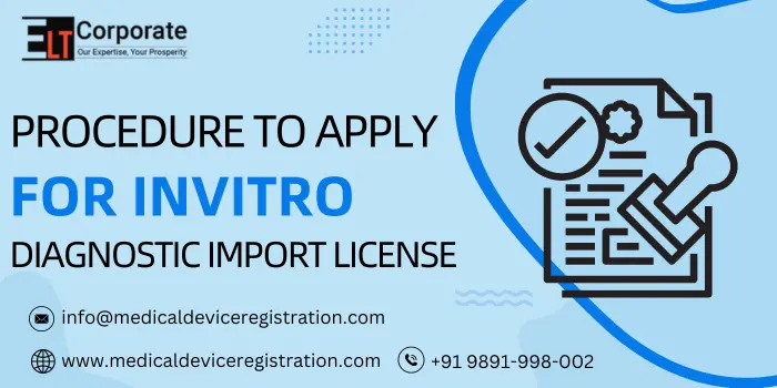 Procedure to Apply For InVitro Diagnostic Import License