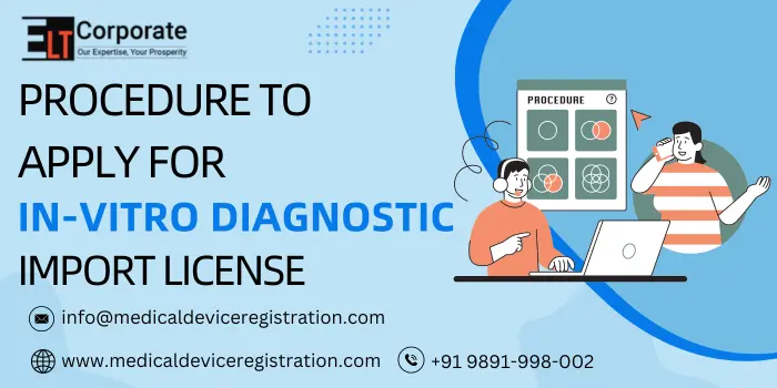 Procedure to Apply for InVitro Diagnostic Import License