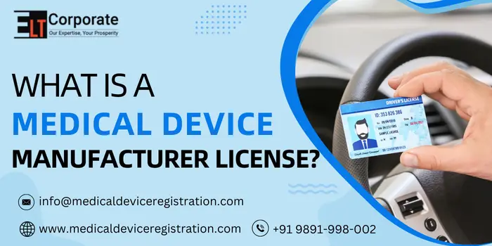 Medical Device Manufacturer License