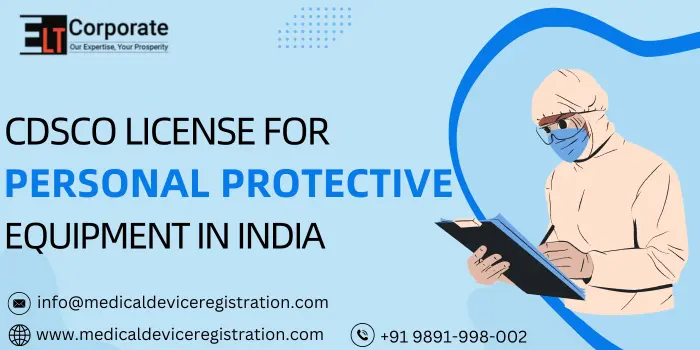 CDSCO License For Personal Protective Equipment In India