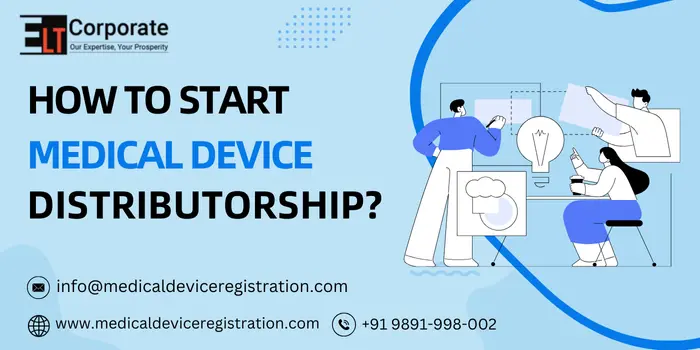 How to Start Medical Device Distributorship