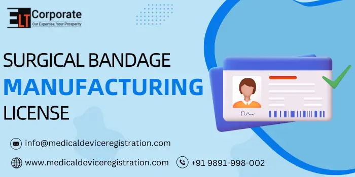 Surgical Bandage Manufacturing License