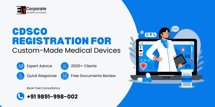 CDSCO Registration for Custom-Made Medical Devices