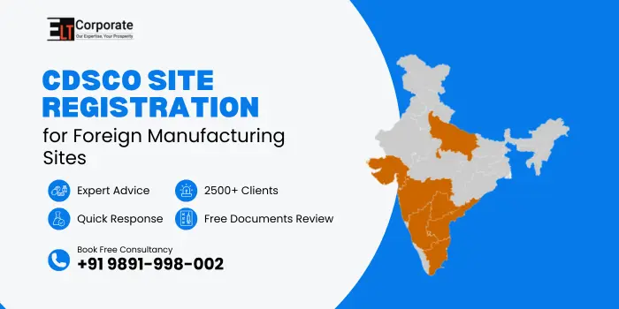 CDSCO Site Registration for Foreign Manufacturing Sites