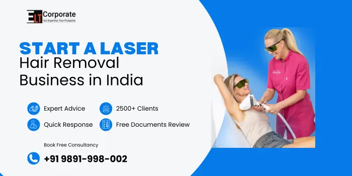 How to Start a Laser Hair Removal Business in India