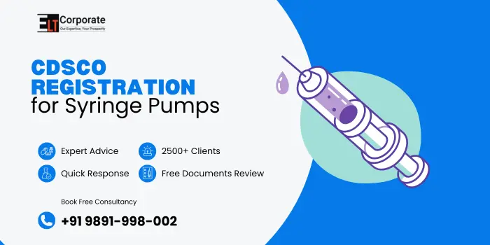 CDSCO Registration for Syringe Pumps