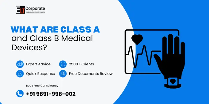 Class A and Class B Medical Devices