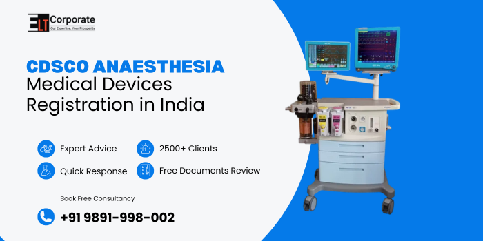 CDSCO Anaesthesia Medical Devices Registration in India