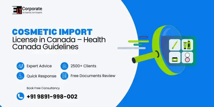 Cosmetic Import License in Canada – Health Canada Guidelines