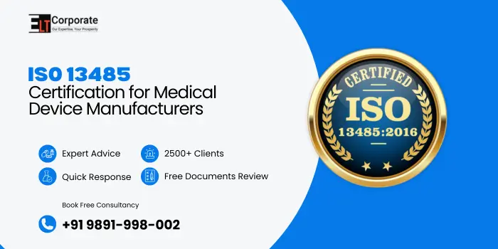 ISO 13485 Certification for Medical Device Manufacturers