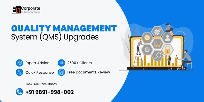 Quality Management System (QMS) Upgrades