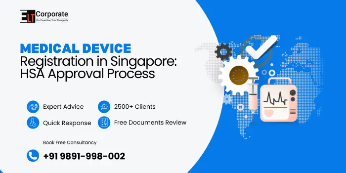 Medical Device Registration in Singapore: HSA Approval Process