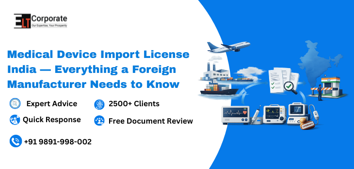 MDR - Medical Device Import License India — Everything a Foreign Manufacturer Needs to Know